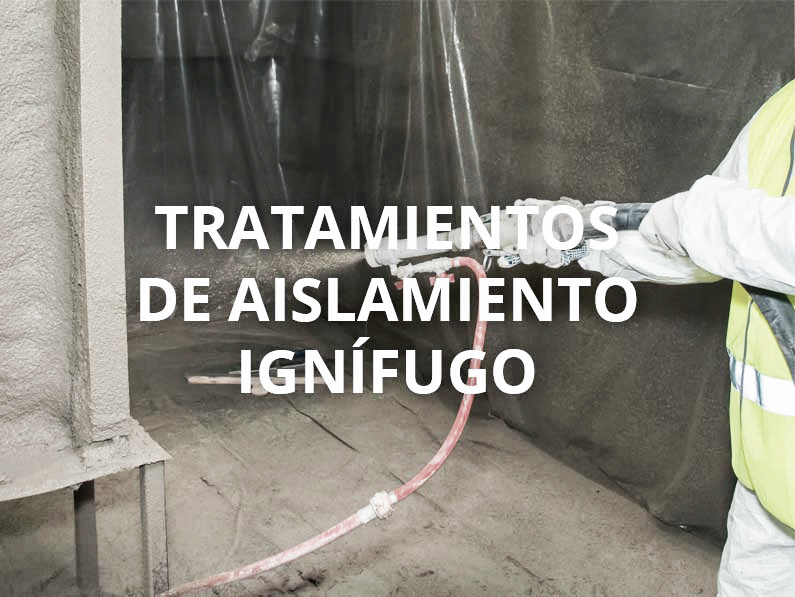 Aislamiento ignífugo, los mejores tratamientos por la empresa Cantitec de Granada Málaga Sevilla Almería y Jaén